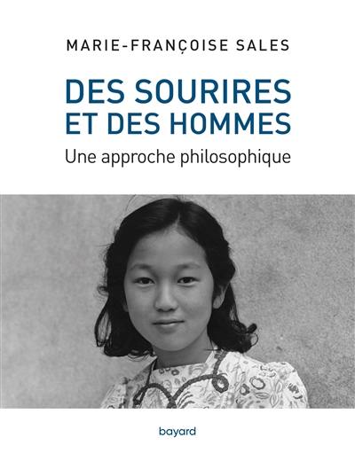 Des sourires et des hommes : une approche philosophique du sourire Des sourires et des hommes : une approche philosophique du sourire