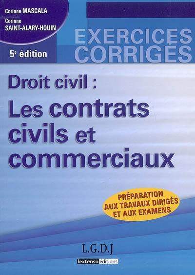 Droit civil : les contrats civils et commerciaux : préparation aux travaux dirigés et aux examens