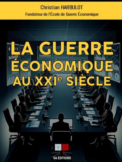 La guerre économique au XXIe siècle