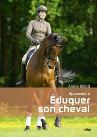 Apprendre à éduquer son cheval