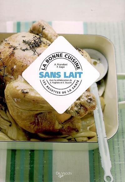 La bonne cuisine sans lait