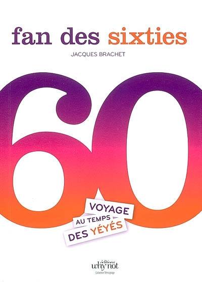 Fan des sixties : voyage au temps des yéyés