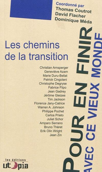 Pour en finir avec ce vieux monde : les chemins de la transition