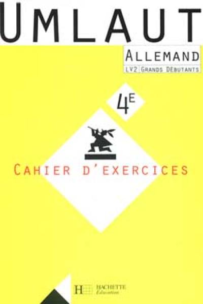 Umlaut, 4e, allemand LV2 grands débutants : cahier d'exercices