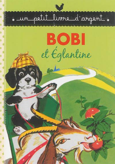 Bobi et Eglantine