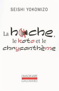 La hache, le koto et le chrysanthème