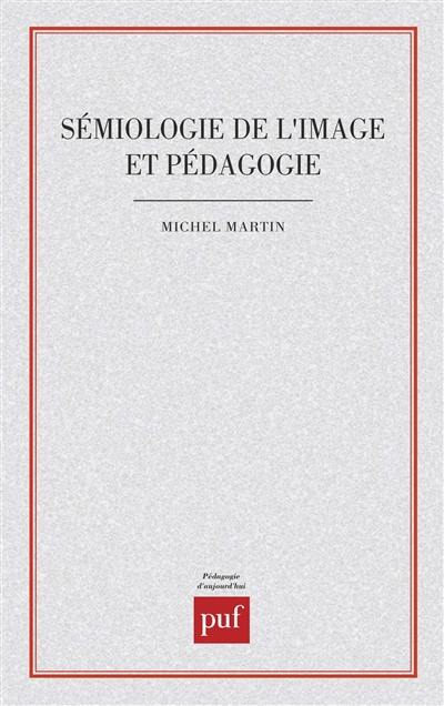 Sémiologie de l'image et pédagogie : pour une pédagogie de la recherche