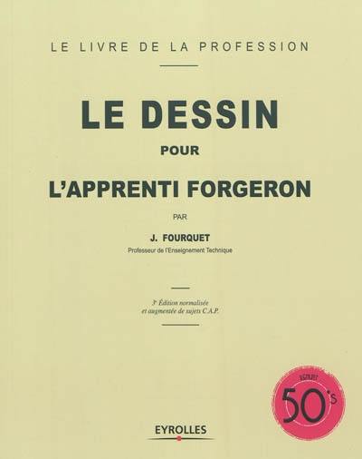 Le dessin pour l'apprenti forgeron