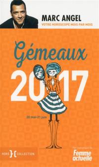 Gémeaux 2017 : 20 mai-21 juin : votre horoscope mois par mois