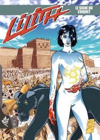 Lilith. Vol. 1. Le signe du criquet