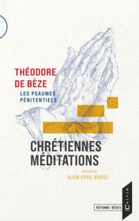 Chrétiennes méditations : les psaumes pénitentiels