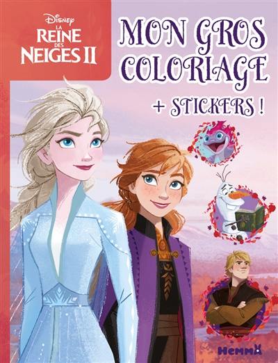 La reine des neiges II : mon gros coloriage + stickers !