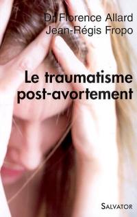 Le traumatisme post-avortement