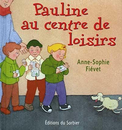 Pauline au centre de loisirs