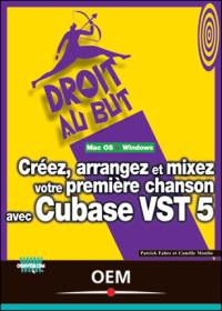 Créez, arrangez et mixez votre première chanson avec Cubase VST 5