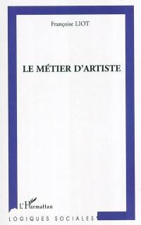 Le métier d'artiste : les transformations de la profession artistique face aux politiques de soutien à la création