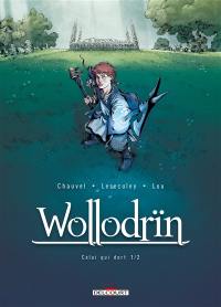 Wollodrïn. Vol. 5. Celui qui dort. Vol. 1