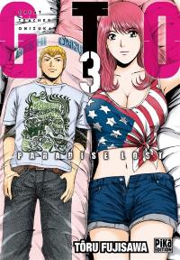 GTO (Great teacher Onizuka) : paradise lost. Vol. 3