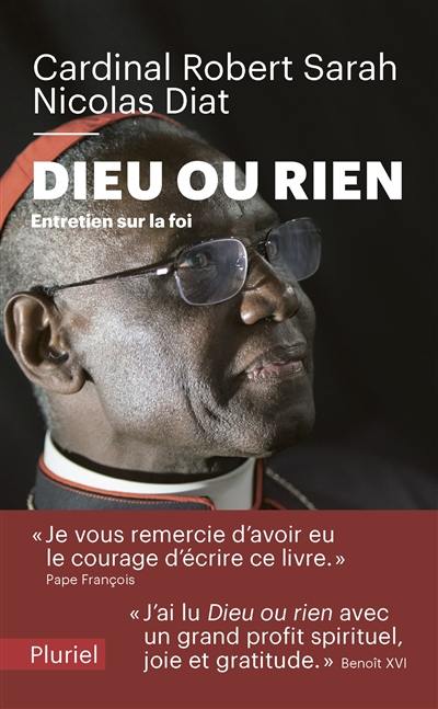 Dieu ou rien : entretien sur la foi