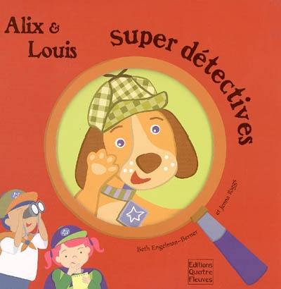 Alix et Louis super détectives