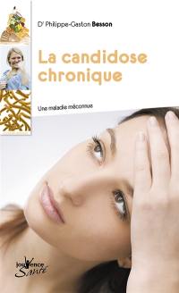 La candidose chronique : une maladie méconnue