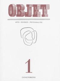 Objet : arts, science, psychanalyse, n° 1. Plus-de-savoir