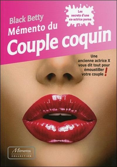 Mémento du couple coquin : une ancienne actrice X vous dit tout pour émoustiller votre couple