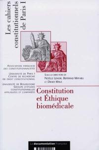 Constitution et éthique biomédicale : France, Etats-Unis, Espagne, Grande-Bretagne, Canada, Allemagne, Suisse, Pologne, Cour de justice des Communautés européennes, Cour européenne des droits de l'homme, Unesco : actes du colloque international tenu à Paris, Sénat, Palais du Luxembourg, les 6 et 7 février 1997