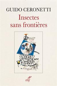 Insectes sans frontières : pensées du philosophe inconnu