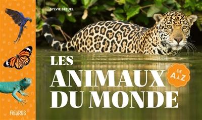 Les animaux du monde de A à Z