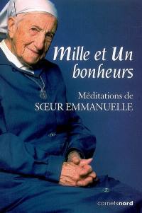 Mille et un bonheurs : méditations de soeur Emmanuelle