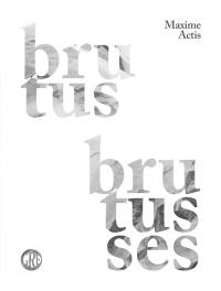 Brutusses, Brutus : une aventure à R d'Eden