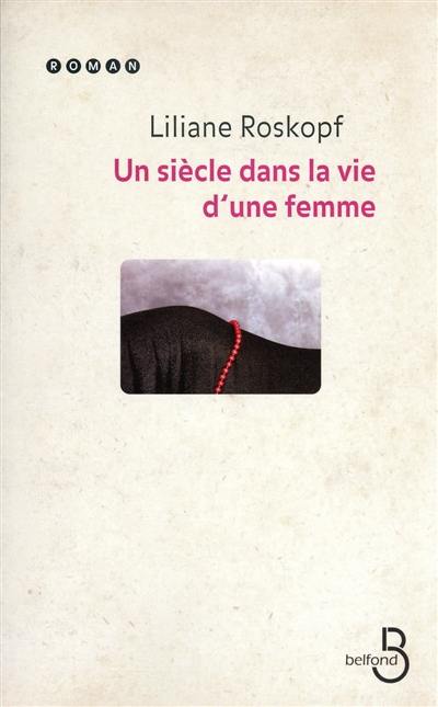 Un siècle dans la vie d'une femme