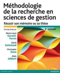 Méthodologie de la recherche : réussir son mémoire ou sa thèse en sciences de gestion