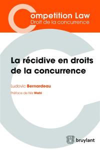 Récidive en droits de la concurrence