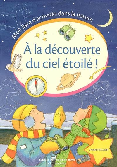 A la découverte du ciel étoilé !