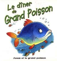 Le dîner de grand poisson : Jonas et le grand poisson