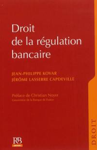 Droit de la régulation bancaire