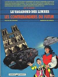 Le vagabond des limbes. Vol. 18. Les Contrebandiers du futur