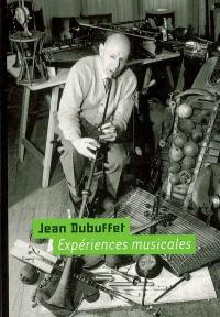 Jean Dubuffet, expériences musicales