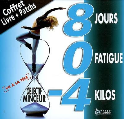 8 jours, 0 fatigue, moins 4 kilos : objectif minceur