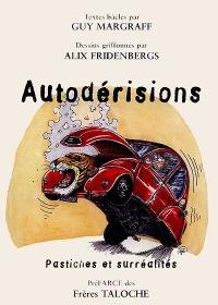 Autodérisions : pastiches et surréalités