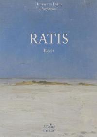 Ratis : récit