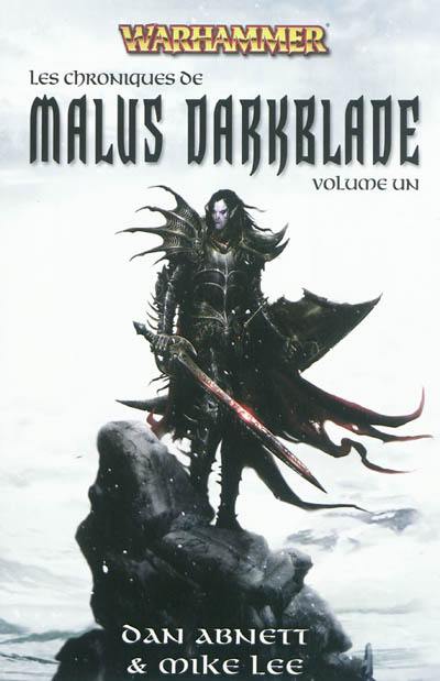 Les chroniques de Malus Darkblade. Vol. 1 Les chroniques de Malus Darkblade. Vol. 1