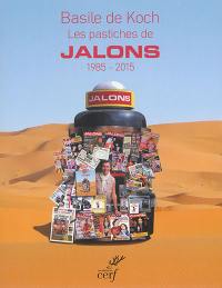 Les pastiches de Jalons : 1985-2015