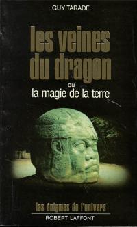 Les veines du dragon ou La magie de la terre