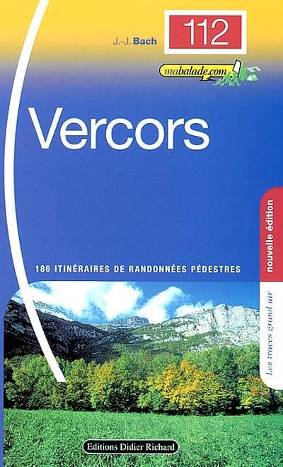 Vercors : 186 itinéraires de randonnées pédestres