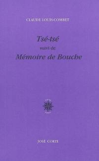 Tsé-tsé. Mémoire de bouche