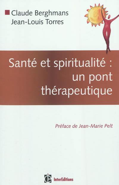 Santé et spiritualité : un pont thérapeutique