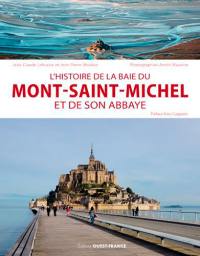 L'histoire de la baie du Mont-Saint-Michel et de son abbaye